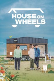 House on Wheels (2025)