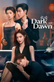 Dark and Dawn (2026) Episode 13